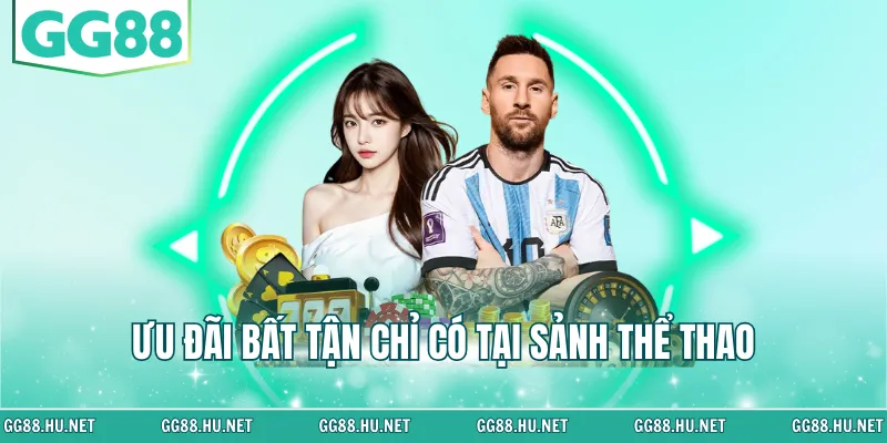 Ưu đãi bất tận chỉ có tại sảnh Thể thao